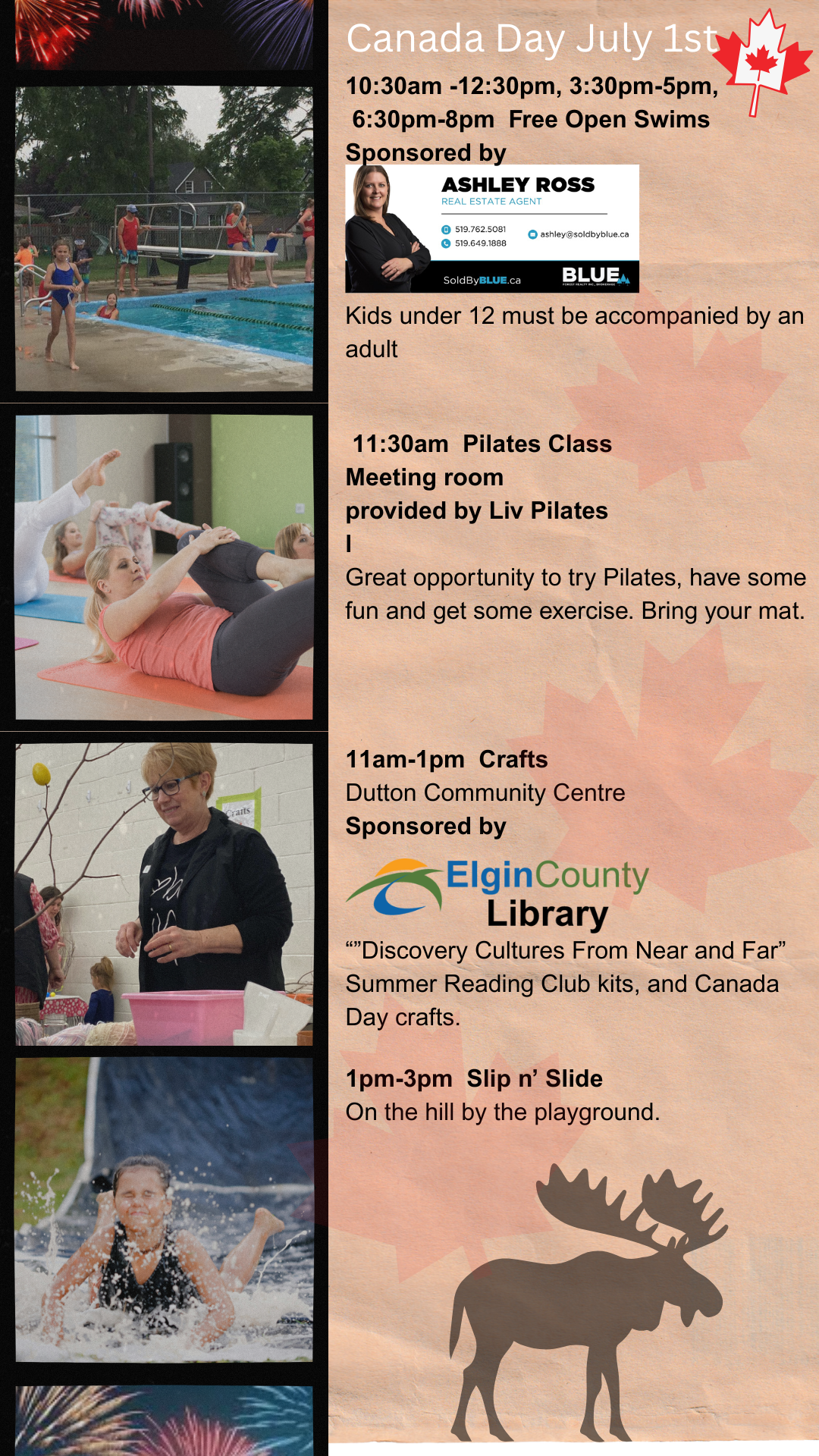 Free open swims at 10:30am, 3:30pm and 6:30pm. Pilates 11:30, 11am-1pm Crafts at Community Centre. 1-3pm Slip n’ Slide on hill by playground. 